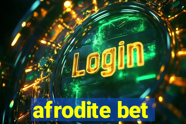 afrodite bet